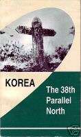 38th PARALLEL NORTH Korea DMZ Korean War DPRK Book  