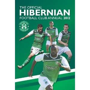  Official Hibernian FC Annual 2012 (Annuals 2012 