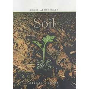  Soil (Rocks & Minerals) (9780431143842) Melissa Stewart 