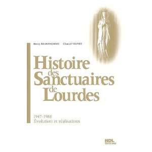  Histoire des Sanctuaires de Lourdes (French Edition 