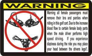 FUNNY WARNING DECAL FITS GAS & ELECTRIC GOLF CARTS NEW  