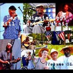 Various Artists   North Mississippi Hill Country Picnic, Vol. 2 