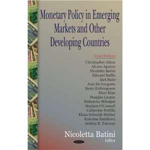 : Monetary Policy in Emerging Markets And Other Developing Countries 