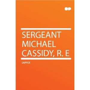  Sergeant Michael Cassidy, R. E Sapper Books