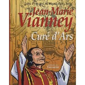 Jean Marie Vianney (French Edition) LoÃ¿s PÃ©tillot 