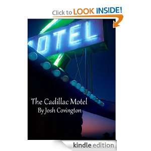 The Cadillac Motel Josh Covington  Kindle Store