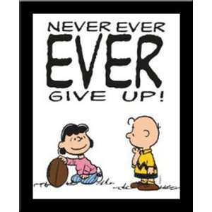  NEVER EVER EVER GIVE UP Peanuts art FRAMED PRINT 