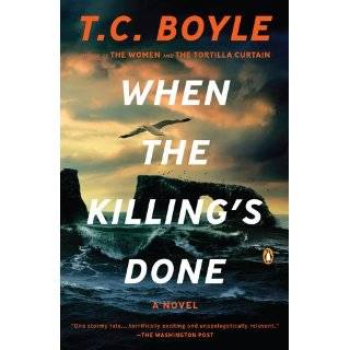   the Killings Done A Novel by T. Coraghessan Boyle (Feb 28, 2012