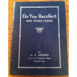 Do you recollect? And other poems U. E Harding  Books