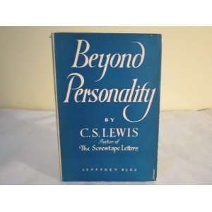  Beyond personality The Christian idea of God C. S Lewis 
