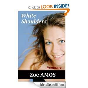 White Shoulders Romance Zoe Amos  Kindle Store