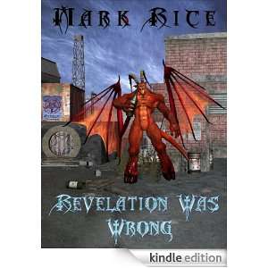 Revelation Was Wrong Mark Rice  Kindle Store