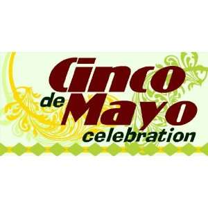    3x6 Vinyl Banner   Celebration Cinco De Mayo: Everything Else