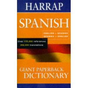 Harrap Giant Paperback Spanish Dictionary Pb: Harrap: 9780245606366 