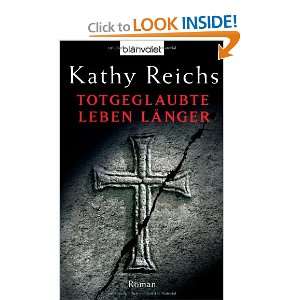    Totgeglaubte leben länger (9783442367306) Kathy Reichs Books