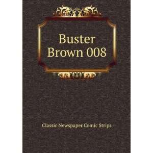  Buster Brown 008 Classic Newspaper Comic Strips Books