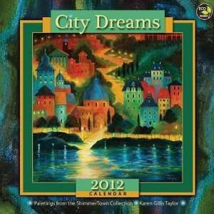  City Dreams 2012 Wall Calendar: Office Products