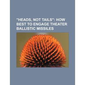   theater ballistic missiles (9781234087128) U.S. Government Books