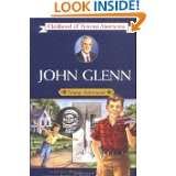 John Glenn Young Astronaut (Childhood of Famous Americans) by Michael 