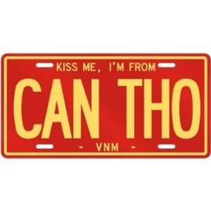 NEW  KISS ME , I AM FROM CAN THO  VIETNAM LICENSE PLATE SIGN CITY 