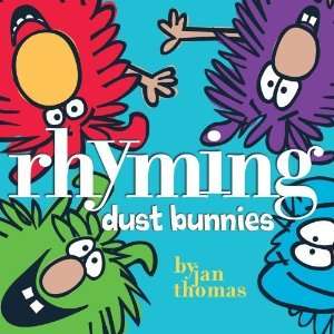  Rhyming Dust Bunnies [Hardcover] Jan Thomas Books