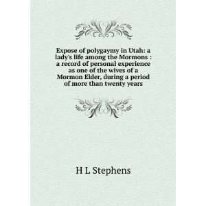Expose of polygaymy in Utah a ladys life among the Mormons  a 