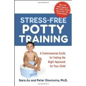 Stress Free Potty Training: A Commonsense Guide to Finding 