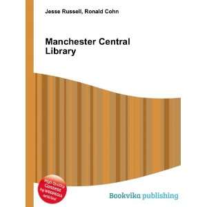  Manchester Central Library Ronald Cohn Jesse Russell 