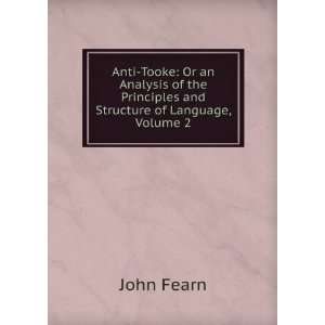  Anti Tooke Or an Analysis of the Principles and Structure 