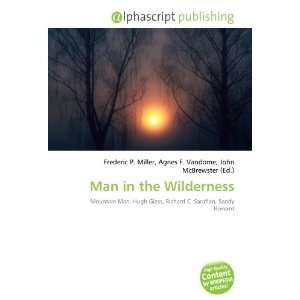  Man in the Wilderness (9786132677211) Books