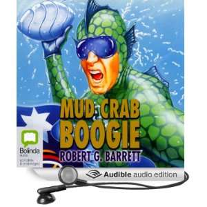  Mud Crab Boogie (Audible Audio Edition): Robert G. Barrett 