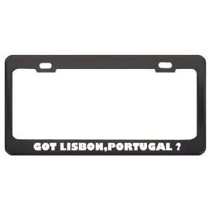 Got Lisbon,Portugal ? Location Country Black Metal License Plate Frame 