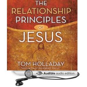   Principles of Jesus (Audible Audio Edition) Tom Holladay Books