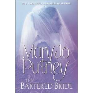  The Bartered Bride [Hardcover]: Mary Jo Putney: Books