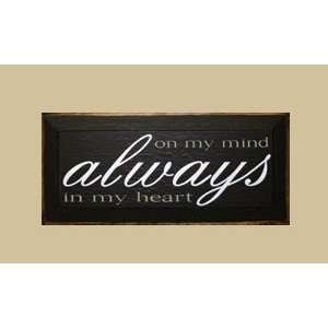   Gifts I818OMM On My Mind Always In My Heart Sign Patio, Lawn & Garden