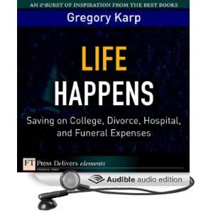  Life Happens Saving On College, Divorce, Hospital, and Funeral 
