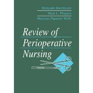   Nursing [Paperback] Bettyann Hutchisson RN BSN CNOR Books