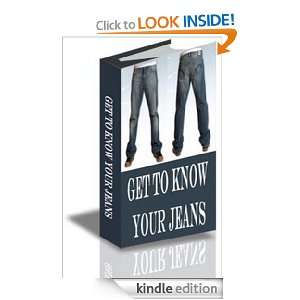 Get To Know Your Jeans Bullpen Marketing LLC   Kindle 