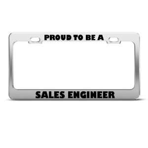  Proud To Be A Sales Engineer Career license plate frame 