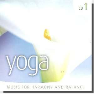 Yoga / Music For Harmony And Balance   CD 1 Music For Harmony And 