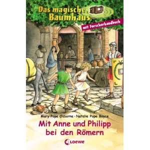 Mit Anne und Philipp bei den Römern: .de: Mary Pope Osborne 