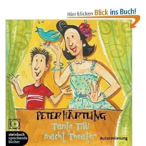 Tante Tilli macht Theater. 3 CDs  Peter Härtling Bücher