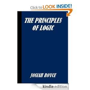 The Principles of Logic: Josiah Royce:  Kindle Store