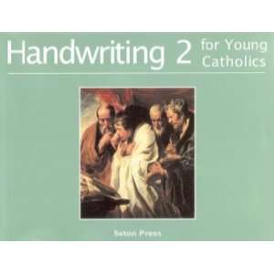  Handwriting 2 for Young Catholics   Seton Grade 2 
