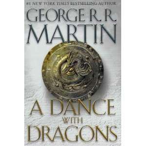 Dance with Dragons ( Song of Ice and Fire (Hardcover) #05 ) [ A DANCE 