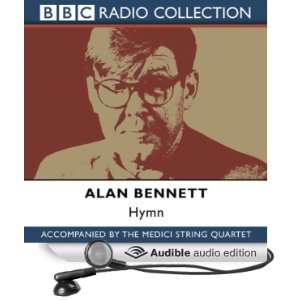  Hymn Alan Bennett and The Medici String Quartet (Audible 