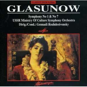  Glazunov Symphonies No.1 & 7 Alexander Glazunov, Gennadi 