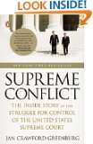 Supreme Conflict The Inside Story of the Struggle for Control of the 