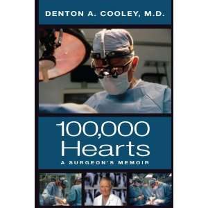   Hearts A Surgeons Memoir [Hardcover] Denton A. Cooley Books