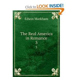 The real America in romance  Edwin Markham  Books